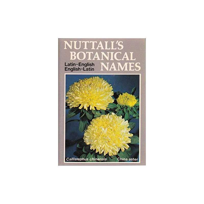 Nuttalls Botanical Names: Latin-English, Englis... by Sandford, Edwin Paperback