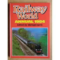 Railway World Annual 1984 Hardback Book