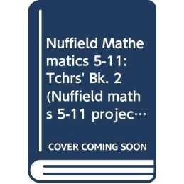 Nuffield Maths, 2: Teachers Handbook: Bk. 2 by Winifred Moore Paperback Book