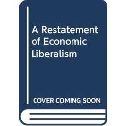 A Restatement of Economic Liberalism by Brittan, Samuel Paperback Book