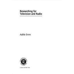 Researching for Television and Radio (Media Skills) by Emm, Adele Paperback The
