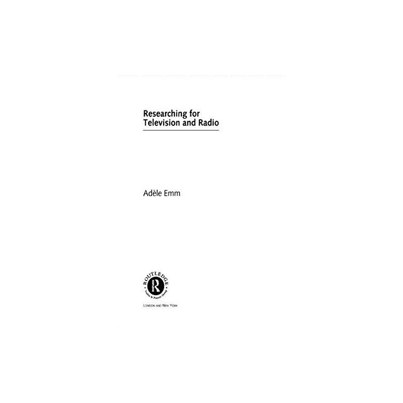 Researching for Television and Radio (Media Skills) by Emm, Adele Paperback The