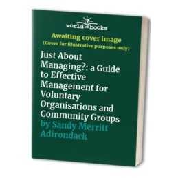 Just About Managing?: a Guide to Ef..., Sandy Merritt A