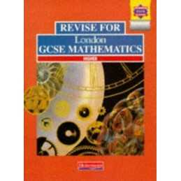 Revise for London GCSE Mathematics by Kent, Mr David Paperback Book