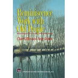 Reminiscence Work with Old People, James, Anne
