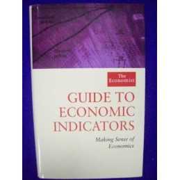 The Economist Guide to Economic Indicators: Maki... by Stutely, Richard Hardback