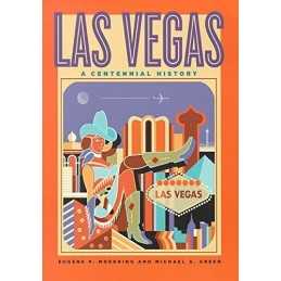 Las Vegas: A Centennial History (Wi..., Green Ph.D., Mi