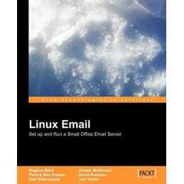 Linux Email: Set up and Run a Small Office Email Ser... by Magnus Back Paperback
