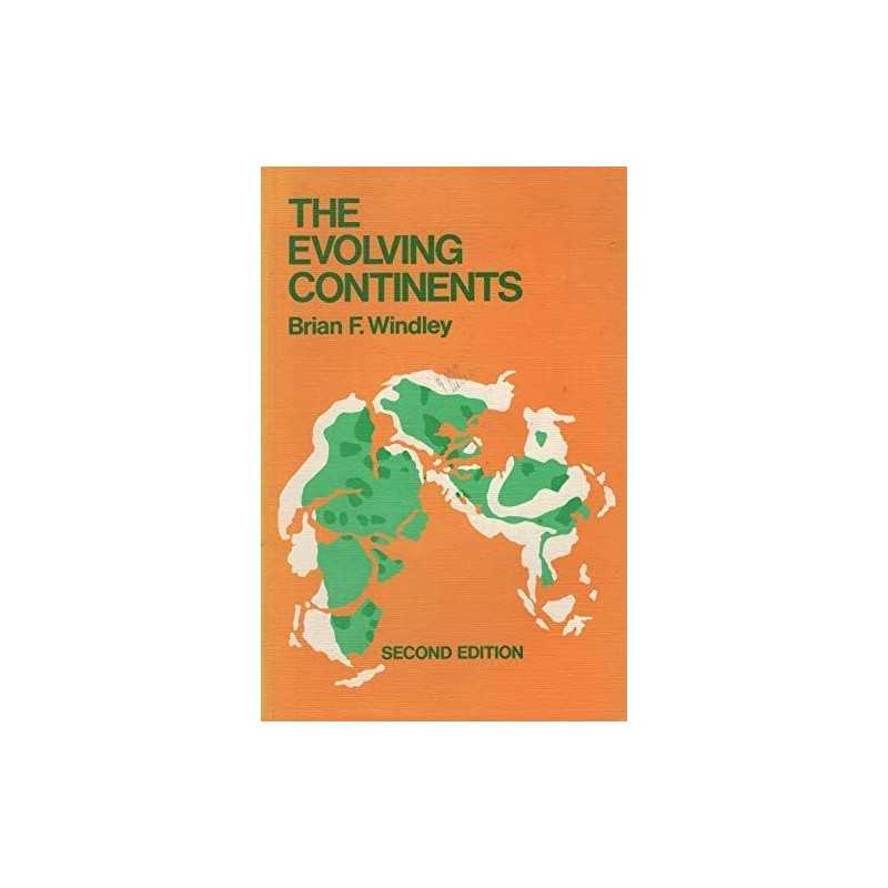 The Evolving Continents by Windley, B. F. Paperback Book