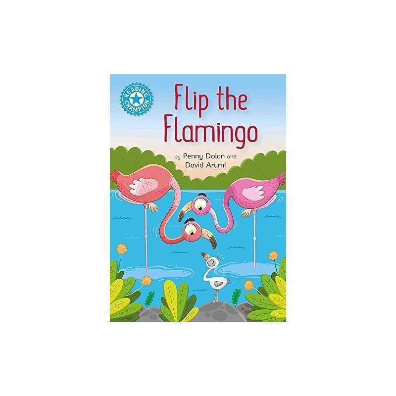 Flip the Flamingo: Independent Reading..., Dolan, Penny