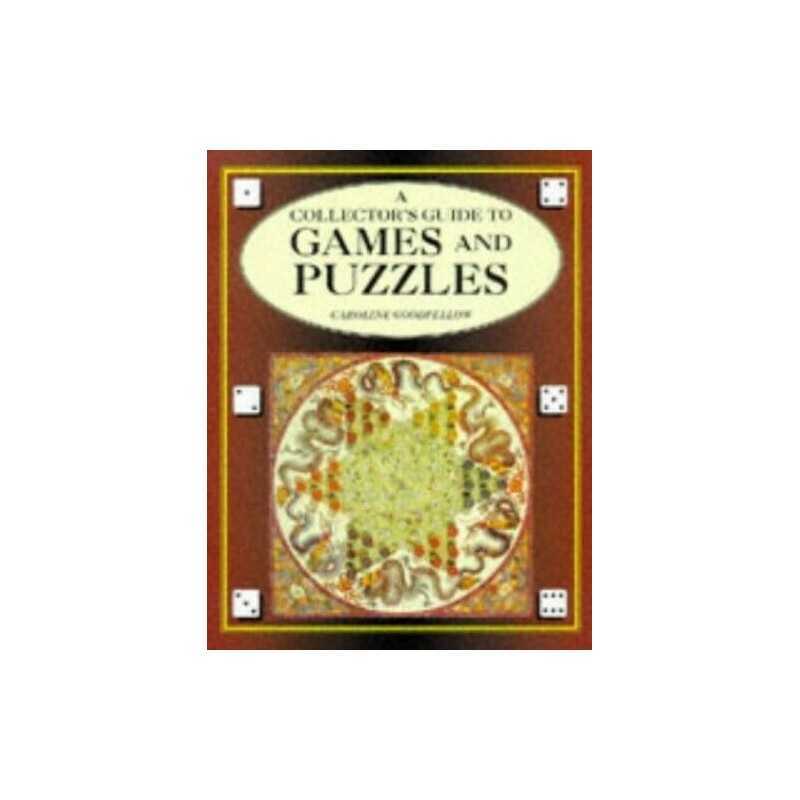 A Collectors Guide to Games and Puzzles by Goodfellow, Caroline Hardback Book