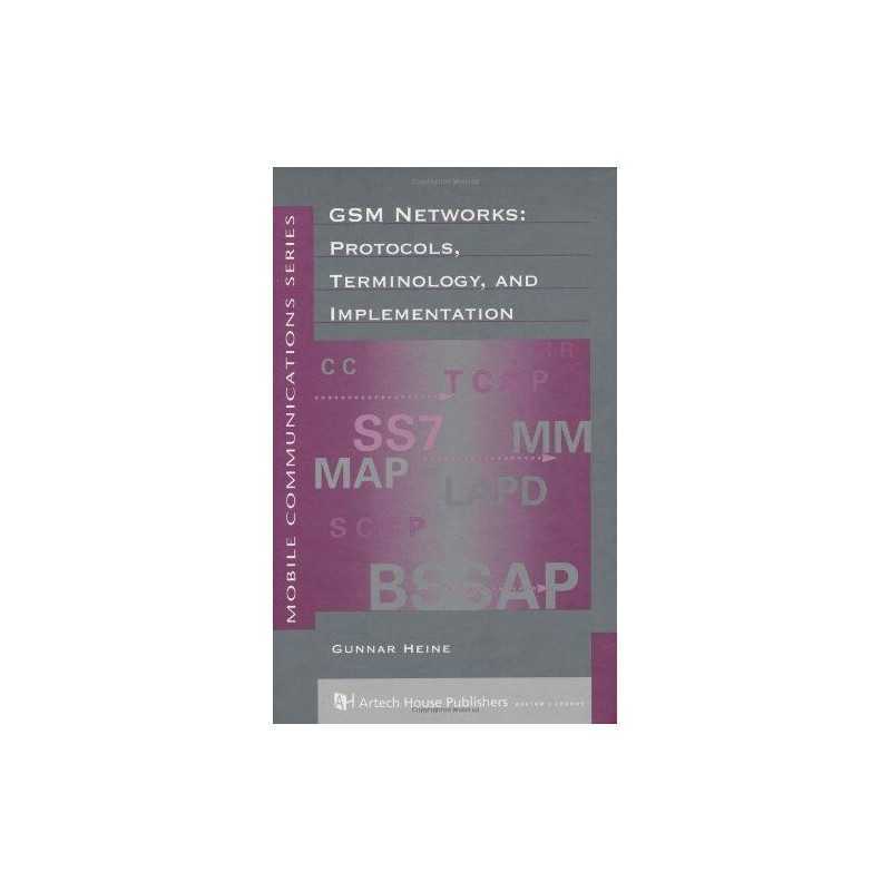 GSM Networks: Protocols, Terminology and Implementa... by Heine, Gunnar Hardback