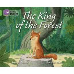The King of the Forest: Band 05/Green (Collins Big Cat) by Pirotta, Saviour The