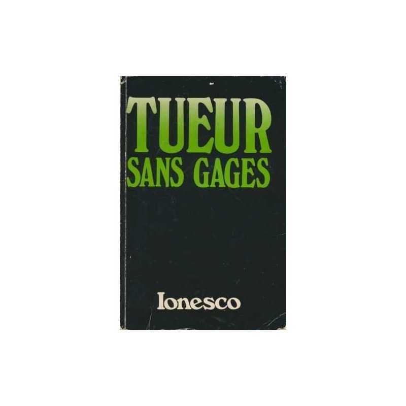 Tueur Sans Gages (Textes Francais Cl..., Eugene Ionesco
