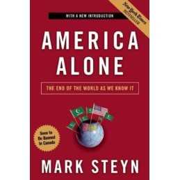 America Alone: The End of the World as We Know It by Mark Steyn Paperback Book