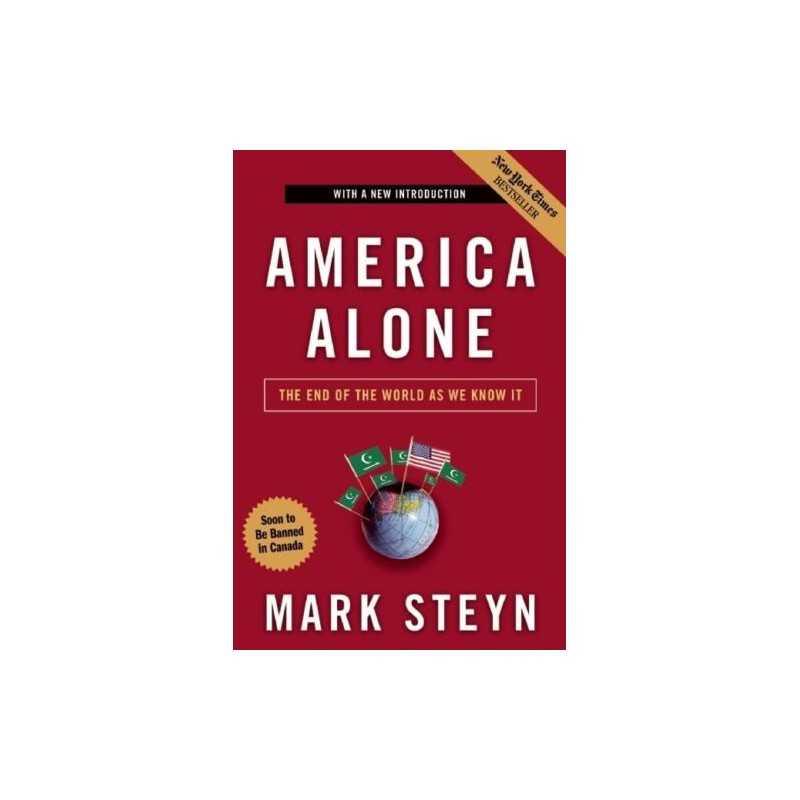America Alone: The End of the World as We Know It by Mark Steyn Paperback Book
