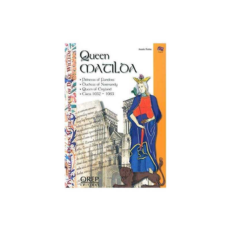 Queen Matilda: Princess of Flanders, Duchess of Nor... by Fettu, Annie Paperback