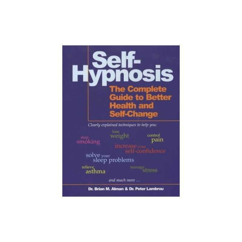 Self-Hypnosis: The Complete Guide to Better Hea... by Peter T. Lambrou Paperback