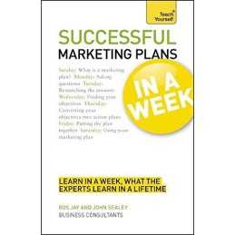 Teach Yourself Successful Marketing Plans in a Week by Sealey, John Book The