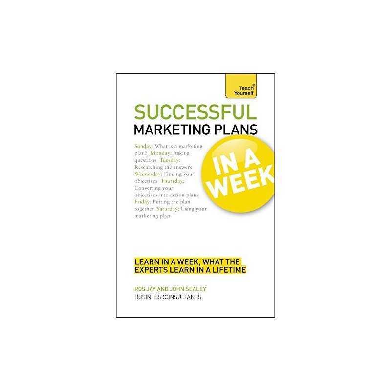 Teach Yourself Successful Marketing Plans in a Week by Sealey, John Book The