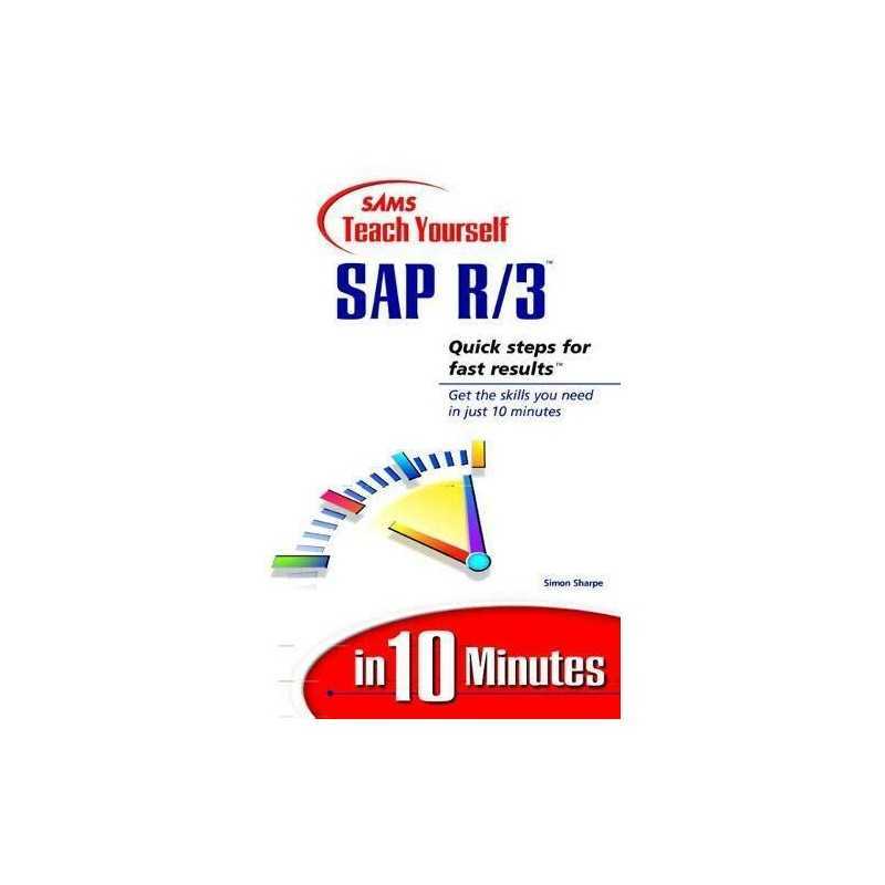 Sams Teach Yourself SAP R/3 in 10 Minutes by Sharp, Simon Paperback Book The