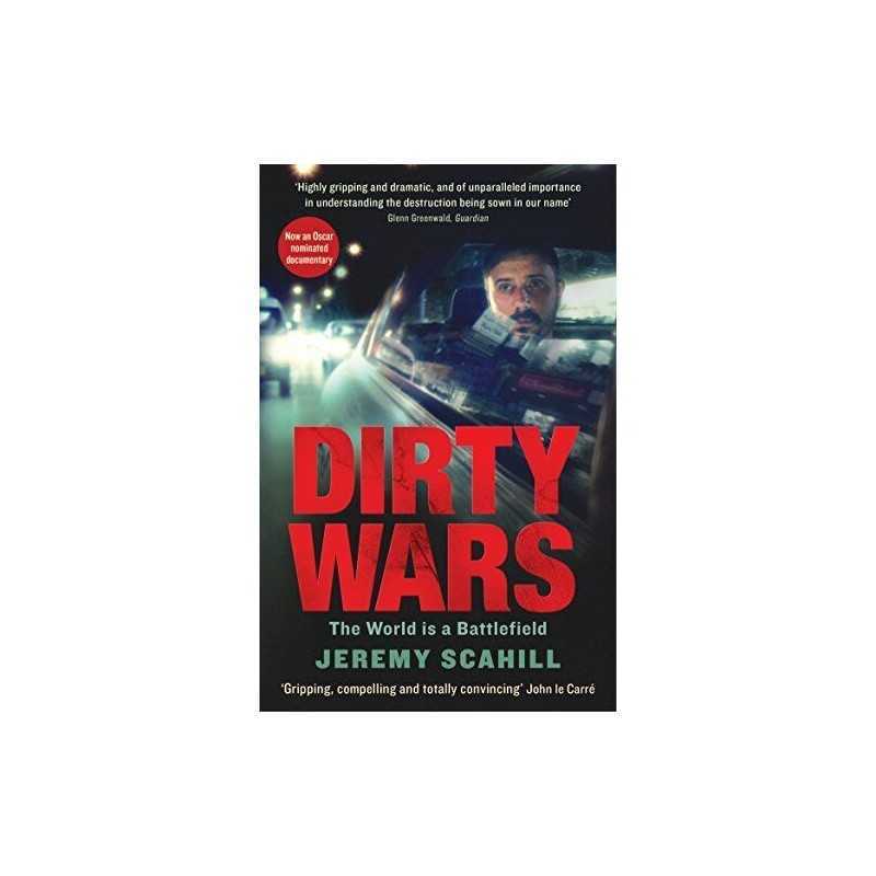 Dirty Wars: The world is a battlefield by Scahill, Jeremy Book  Fast