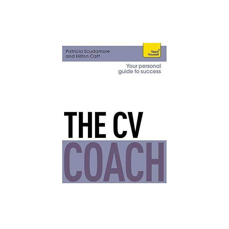 The CV Coach: Teach Yourself (Teach Yourself: Business) by Catt, Hilton Book The