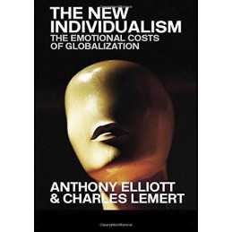 The New Individualism: The Emotiona..., Lemert, Charles