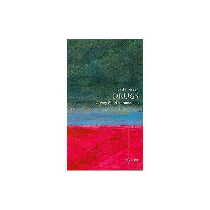 Drugs: A Very Short Introduction (Very Shor by Leslie L. Iversen, PhD 0192854313