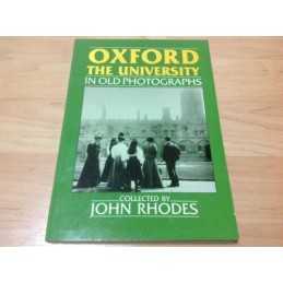 Oxford: The University in Old Photographs (Brita... by Rhodes, John E. Paperback