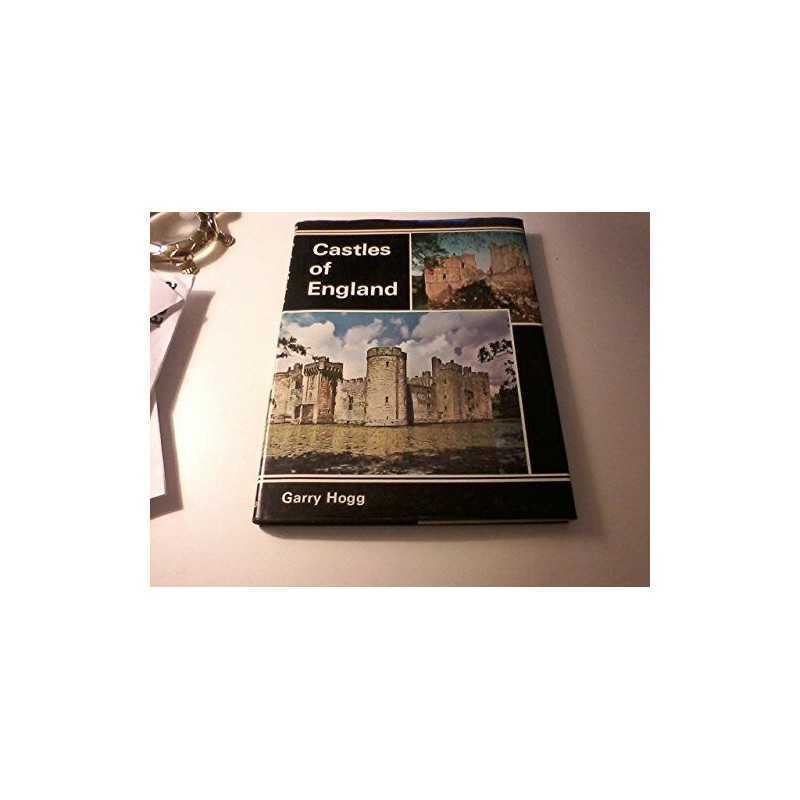 Castles of England by Hogg, Garry Hardback Book