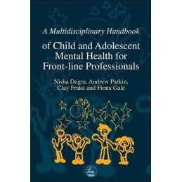 A Multidisciplinary Handbook of Child and Adolescen... by Dogra, Nisha Paperback