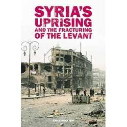 Syrias Uprising and the Fracturing ..., Hokayem, Emile