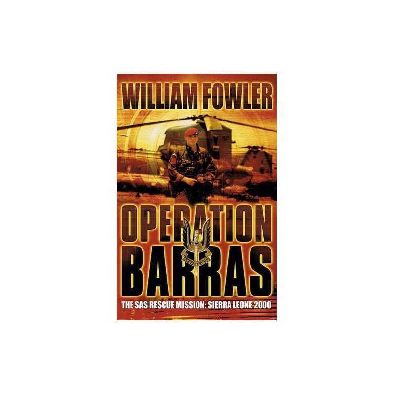 Operation Barras: The SAS Rescue Mission Sierra ... by Fowler, William Paperback