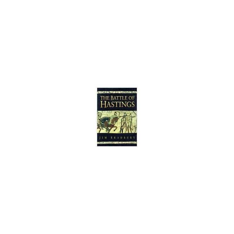 The Battle of Hastings by Bradbury, Jim Hardback Book