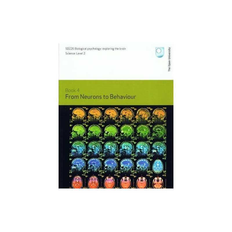 From Neurons to Behaviour by Open University Course Team Paperback Book The