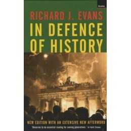 In Defence of History by Evans, Richard J. Paperback Book