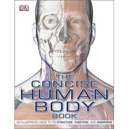 The Concise Human Body Book: An Illustrated G... by Dorling Kindersley Paperback