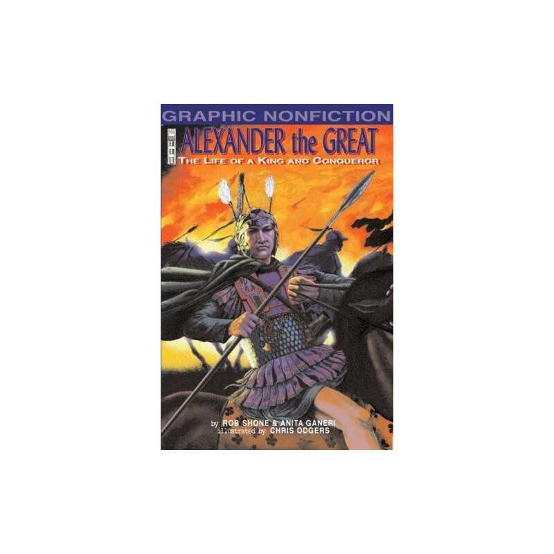 Alexander the Great: The Life of a King and a Conqu... by Ganeri, Anita Hardback