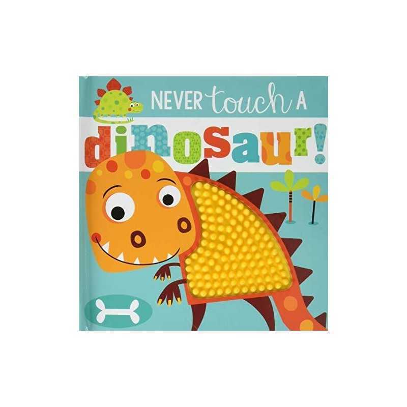 Never Touch a Dinosaur (Touch and Feel) by Rosie Greening Book  Fast