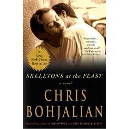 Skeletons at the Feast by Bohjalian, Chris Book