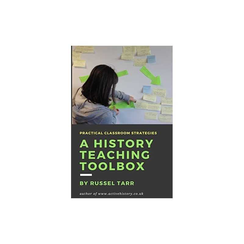 A History Teaching Toolbox: Practical classroom strategies... by Tarr, Mr Russel