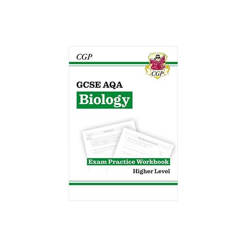 Grade 9-1 GCSE Biology: AQA Exam Practice Workbook - Higher (CGP... by CGP Books
