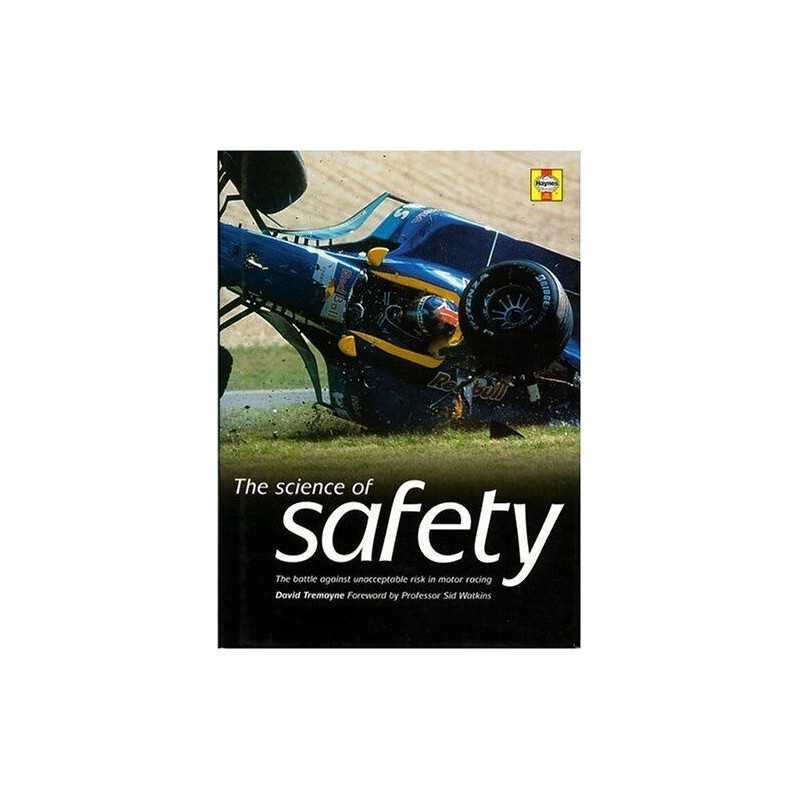 The Science of Safety: The Battle Against Unaccep... by Tremayne, David Hardback