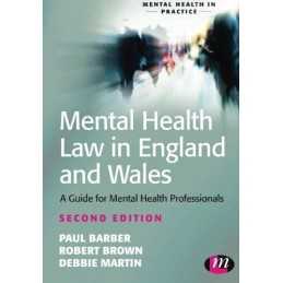 Mental Health Law in England and Wales: A Guide For Mental H... by Debbie Martin