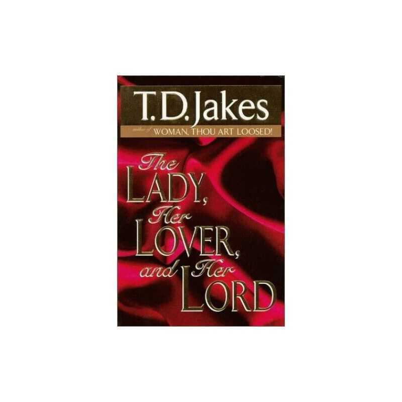The Lady, Her Lover, and Her Lord by Jakes, T. D. Book