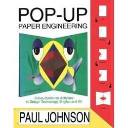 Pop-up Paper Engineering: Cross-curricular Activit... by Johnson, Paul Paperback