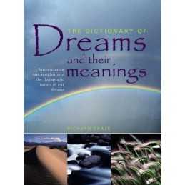 The Dictionary of Dreams and Their Meanings: Interpretation ... by Richard Craze