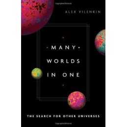 Many Worlds in One: The Search for O..., Vilenkin, Alex