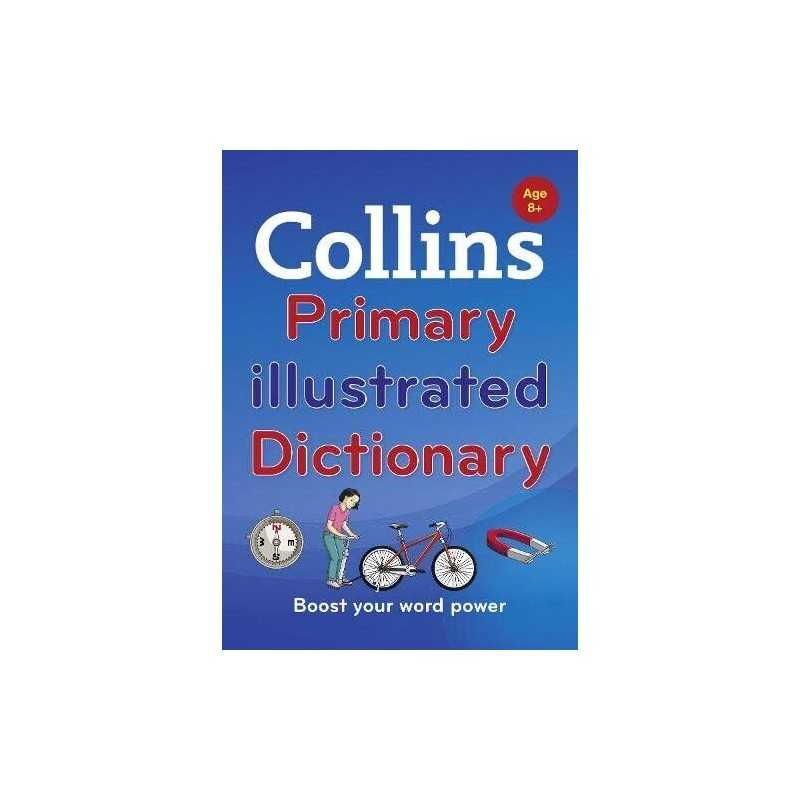 Collins Primary Illustrated Dictionary: Boost your wo... by Collins Dictionaries
